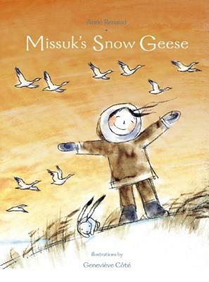 Missuk's Snow Geese by Anne Renaud