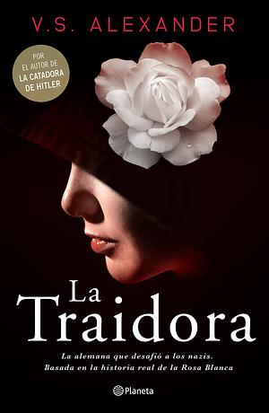 La traidora by V.S. Alexander