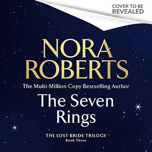 The Seven Rings by Nora Roberts