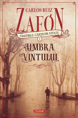 Umbra vîntului by Carlos Ruiz Zafón