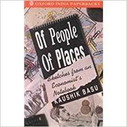 Of People, of Places: Sketches from an Economist's Notebook by Kaushik Basu