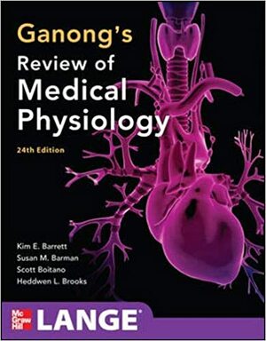 Ganong's Review of Medical Physiology by Kim E. Barrett