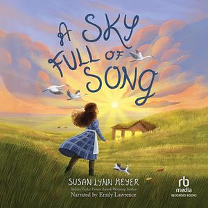 A Sky Full of Song by Susan Lynn Meyer