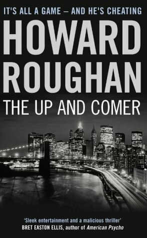 The Up And Comer by Howard Roughan