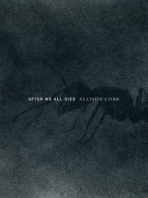 After We All Died by Allison Cobb