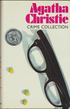 Agatha Christie Crime Collection: The Mirror Crack'd from Side to Side; They Came to Baghdad; The ABC Murders by Agatha Christie