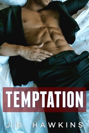Temptation by J.D. Hawkins