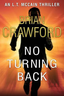 No Turning Back by Brian Crawford