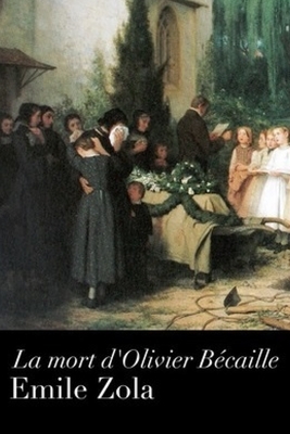 La mort d'Olivier Bécaille by Émile Zola