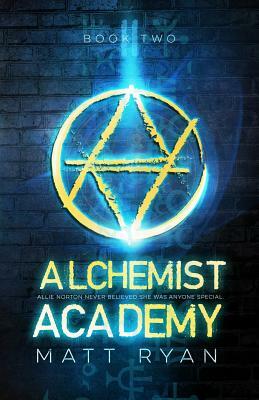 Alchemist Academy: Book 2 by Matt Ryan