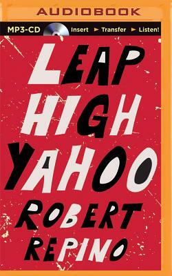 Leap High Yahoo by Robert Repino