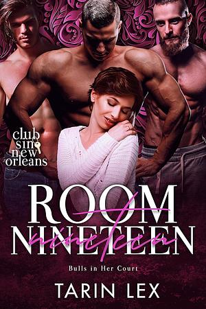 Room Nineteen: Bulls in Her Court by Tarin Lex