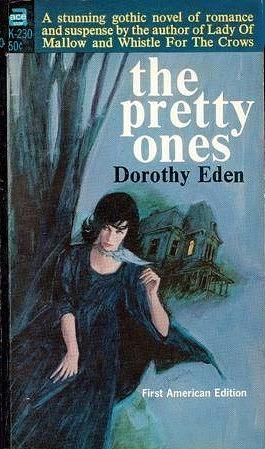 The Pretty Ones by Dorothy Eden