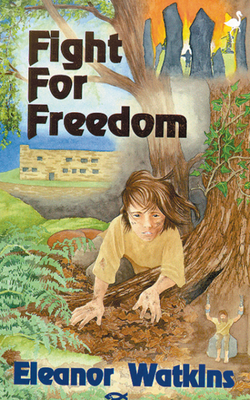 Fight for Freedom by Eleanor Watkins