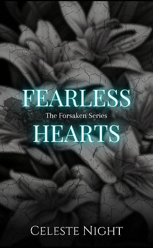 Fearless Hearts: A Dark Bully Romance by Celeste Night