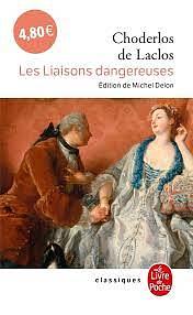 Les Liaisons dangereuses by Pierre Choderlos de Laclos