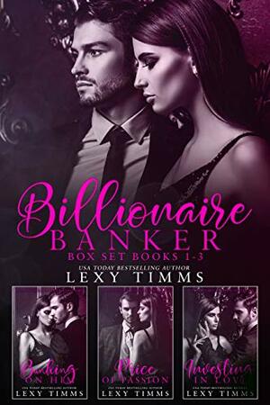 Billionaire Banker Box Set by Lexy Timms