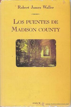 Los puentes de Madison County by Robert James Waller
