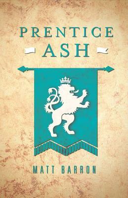 Prentice Ash, Volume 1 by Matt Barron