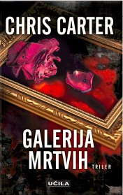 Galerija mrtvih by Chris Carter