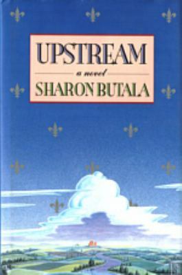 Upstream by Sharon Butala