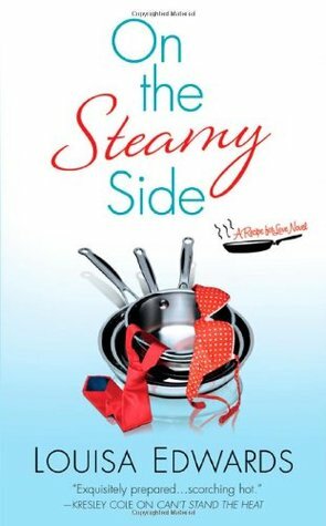 On the Steamy Side by Louisa Edwards