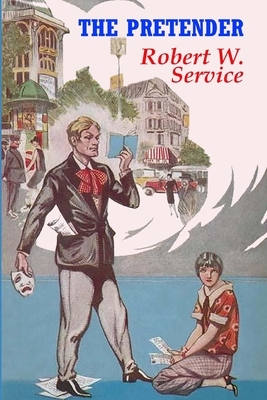 The Pretender by Robert W. Service