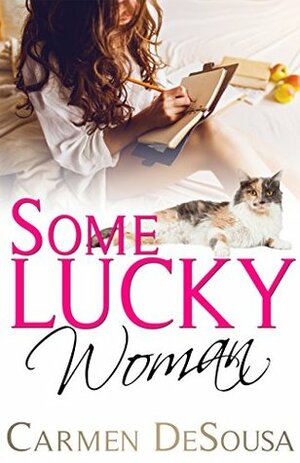 Some Lucky Woman: Jana's Story by Carmen DeSousa
