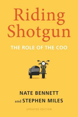 Riding Shotgun: The Role of the Coo, Updated Edition by Stephen Miles, Nate Bennett