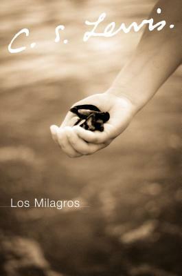 Los Milagros by C.S. Lewis