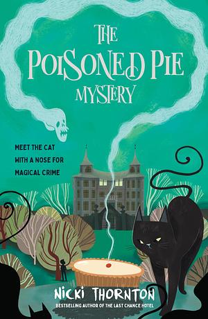 The Poisoned Pie Mystery by Nicki Thornton