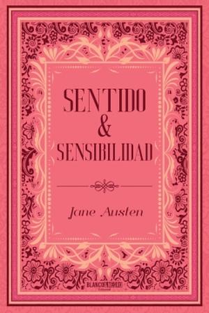 Sentido y Sensibilidad by Jane Austen