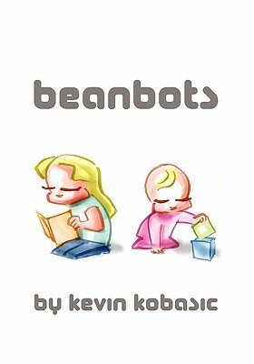 Beanbots by Kevin Kobasic