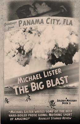 The Big Blast by Michael Lister