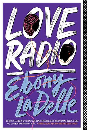 Love Radio by Ebony LaDelle