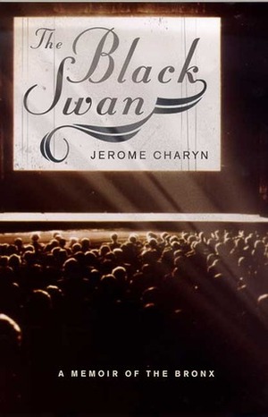 The Black Swan by Jerome Charyn