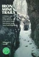 Iron Mine Trails by Edward J. Lenik