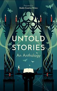 Untold Stories: an anthology by 