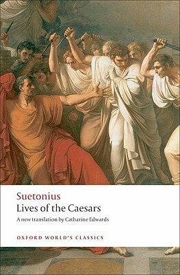 Lives of the Caesars by Catharine Edwards, Suetonius