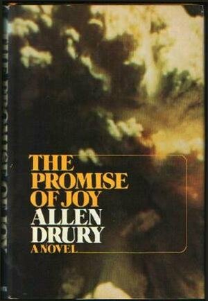 The Promise of Joy by Allen Drury