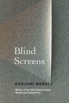 Blind Screens by Ranjani Murali