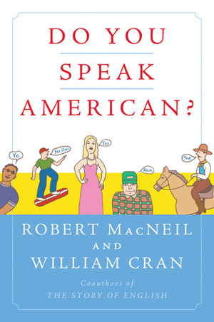 Do You Speak American? by William Cran, Robert MacNeil