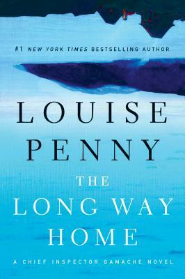 The Long Way Home by Louise Penny