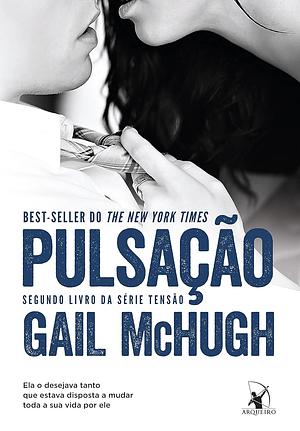 Pulsação by Gail McHugh