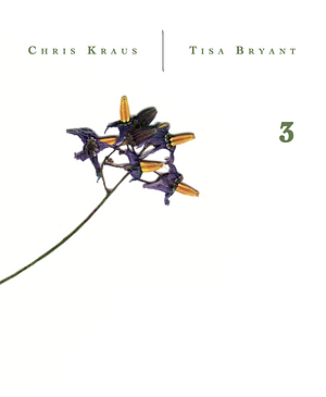 Elders Series #3 by Chris Kraus, Tisa Bryant