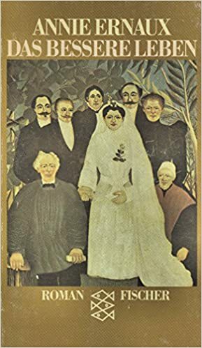 Das bessere Leben: Erzählung by Annie Ernaux