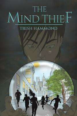 The Mind Thief by Trish Hammond