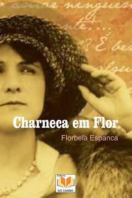 Charneca em Flor by Florbela Espanca