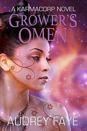 Grower's Omen by Audrey Faye