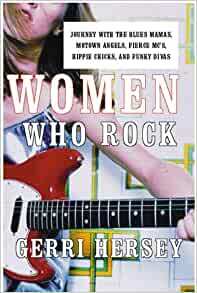 Women Who Rock the World by Gerri Hirshey